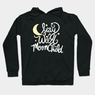 Stay Wild Moon Child Hoodie